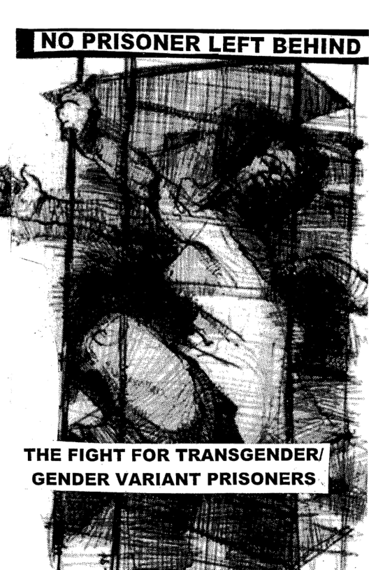 NO PRISONER LEFT BEHIN  THE FIGHT FOR TRANSGENDE GENDER VARIANT PRISONERS  